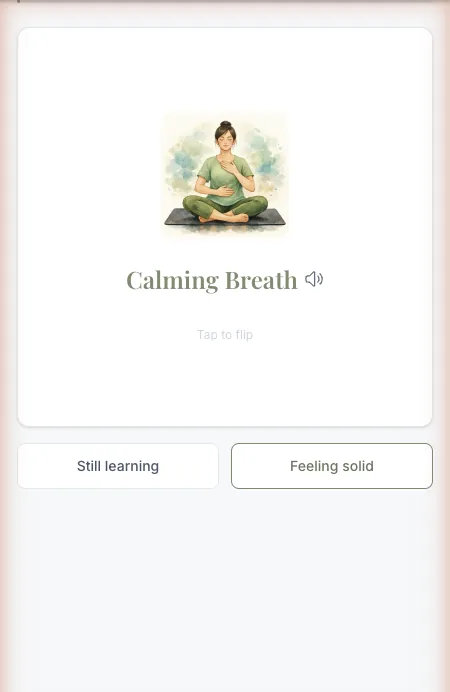 Sahagati flashcard for Calming Breath: a watercolor illustration, the pose name with a pronunciation speaker, and the buttons Still learning and Feeling solid
